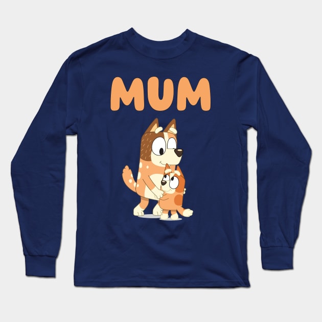 Mum and Bingo Long Sleeve T-Shirt by PandjiSkull Art